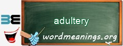 WordMeaning blackboard for adultery